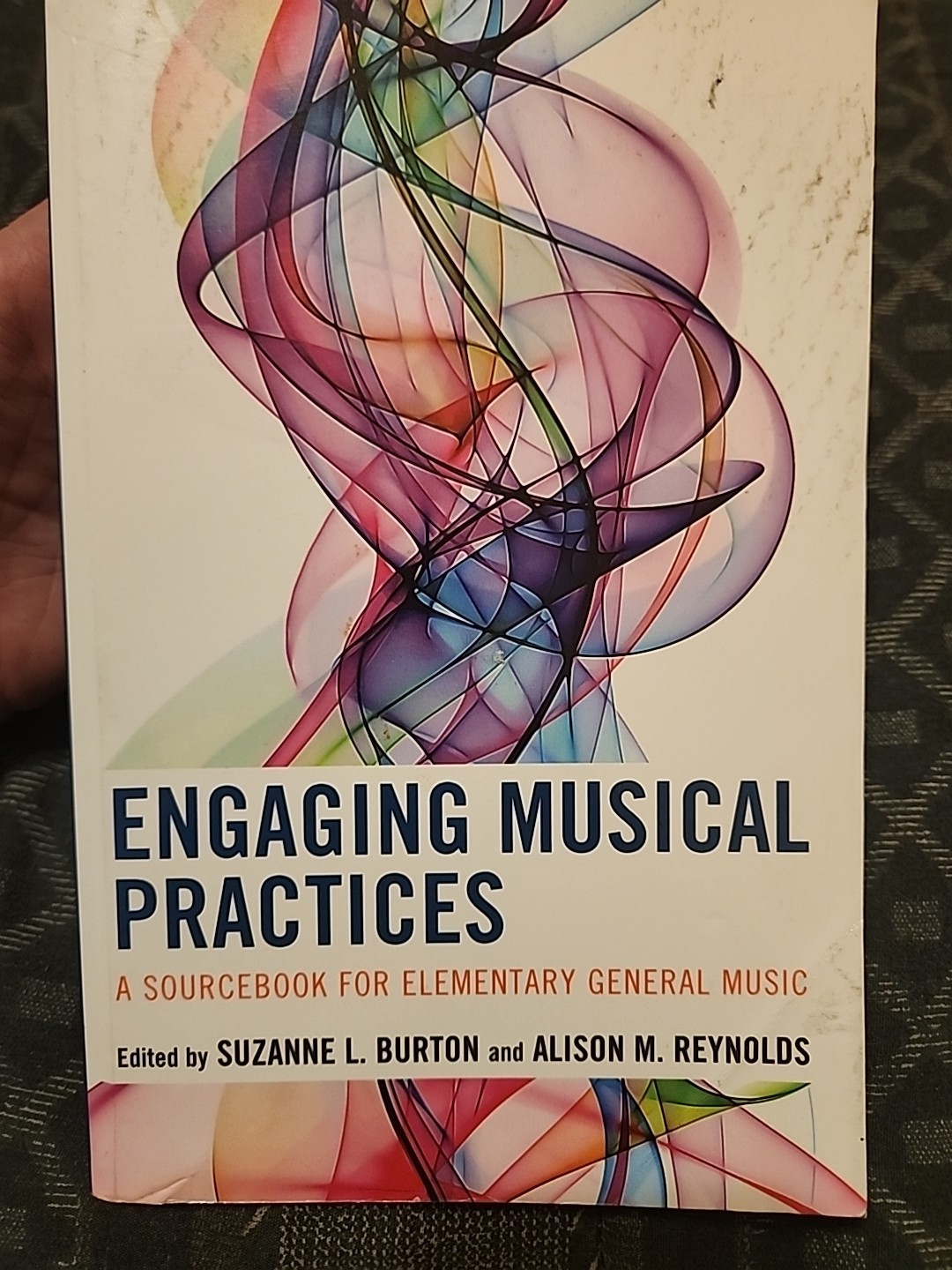 Engaging Musical Practices : A Sourcebook for Elementary General Music 2018 pbk