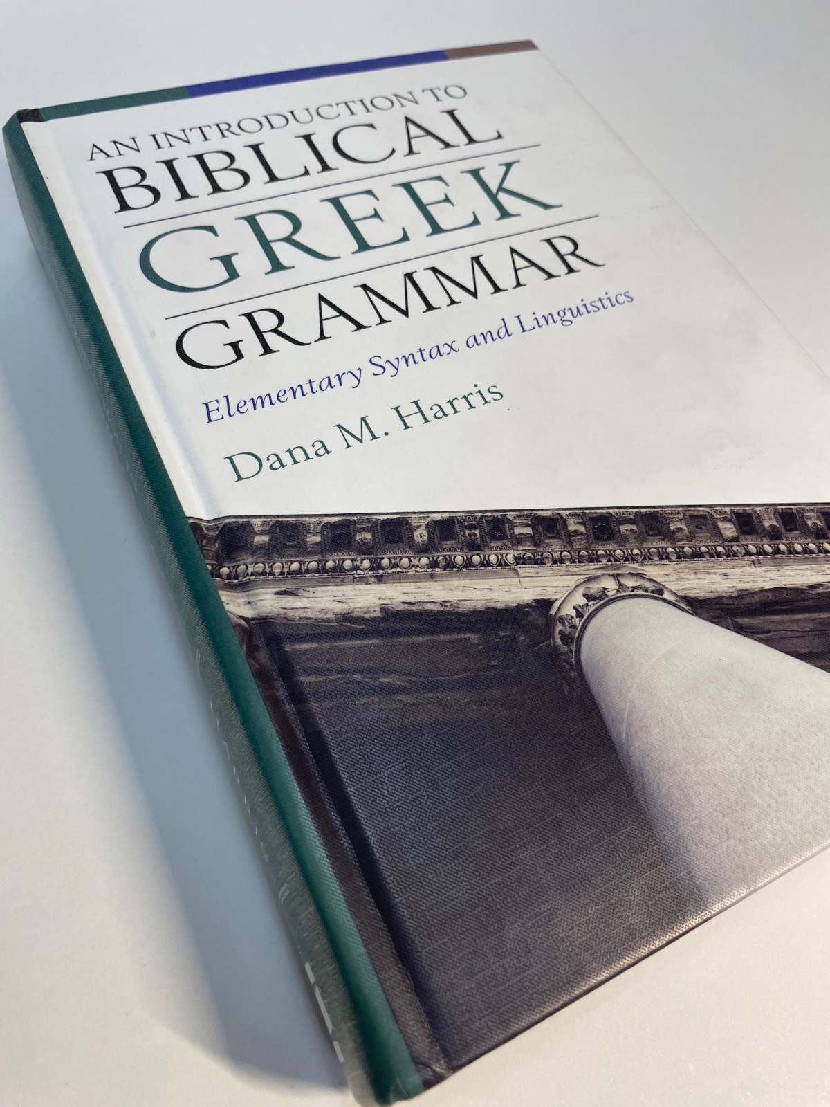 An Introduction to Biblical Greek Grammar: Elementary Syntax and Linguistics