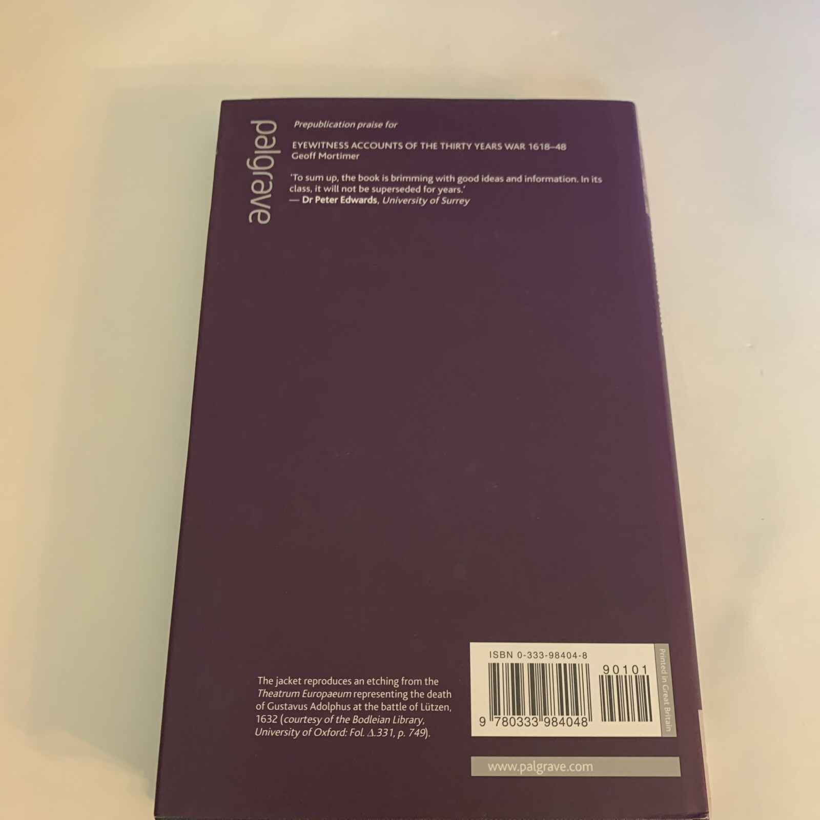 Eyewitness Accounts of the Thirty Years War 1618-48 by G. Mortimer (English) Har