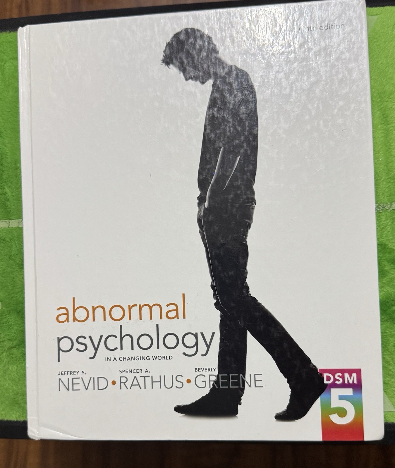 Abnormal Psychology in a Changing World (9th Edition) by Nevid Ph.D., Hardcover