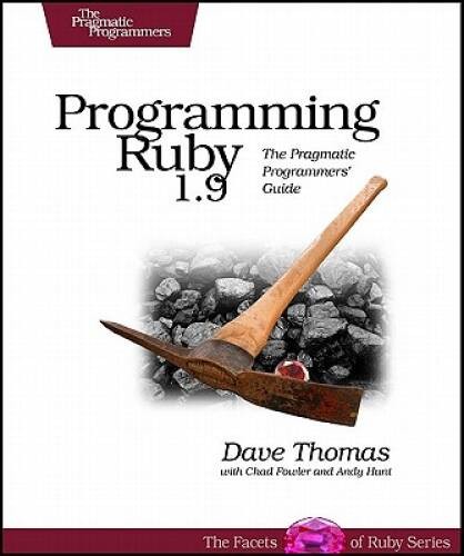 Programming Ruby 19: The Pragmatic Programmers Guide (Fac – VERY GOOD