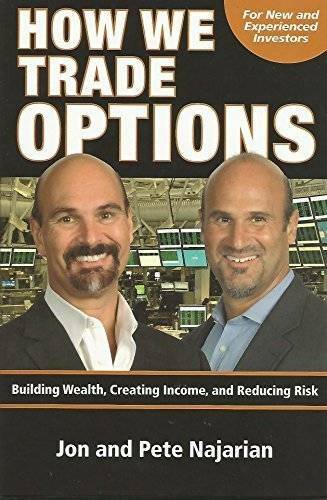 How We Trade Options Building Wealth, Creating Income and R – VERY GOOD