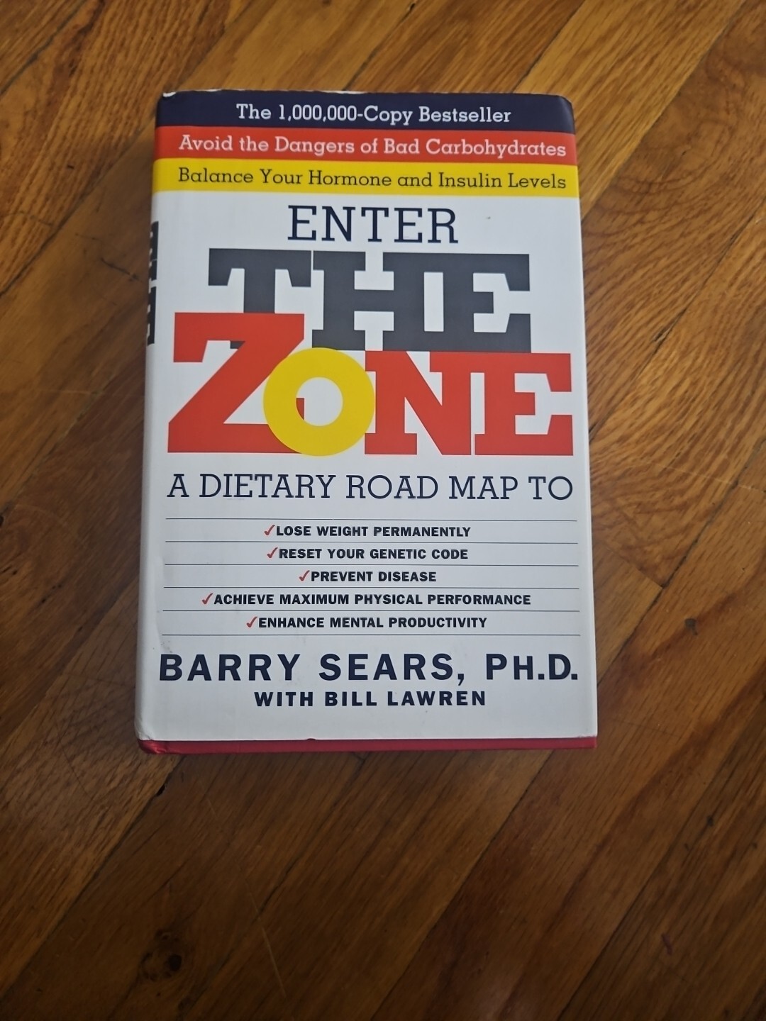 The Zone: Revolutionary Life Plan to Put Your Body in Total Balance for Permanen