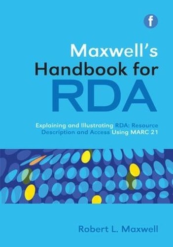 Robert L Maxwell Maxwell’s Handbook for RDA (Paperback) (UK IMPORT)