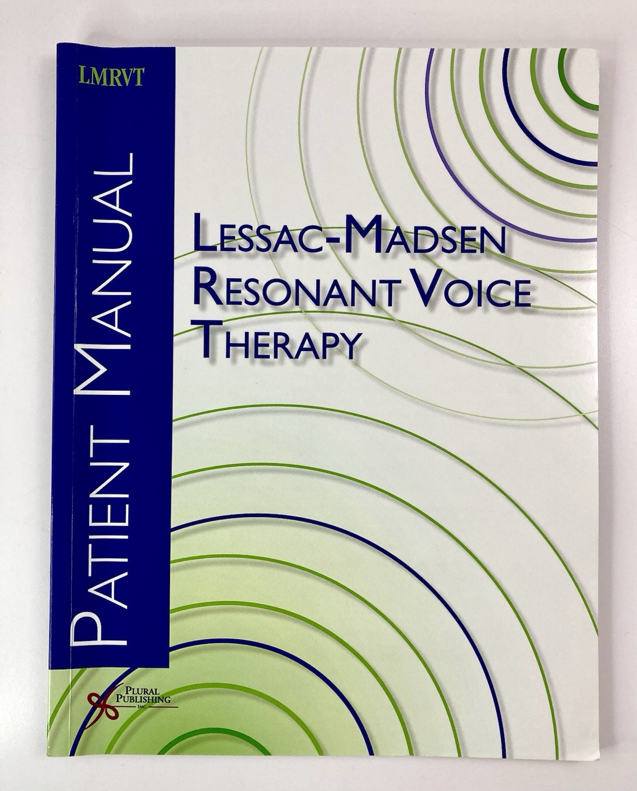 Lessac-Madsen Resonant Voice Therapy Patient Manual by Katherine Verdolini PB