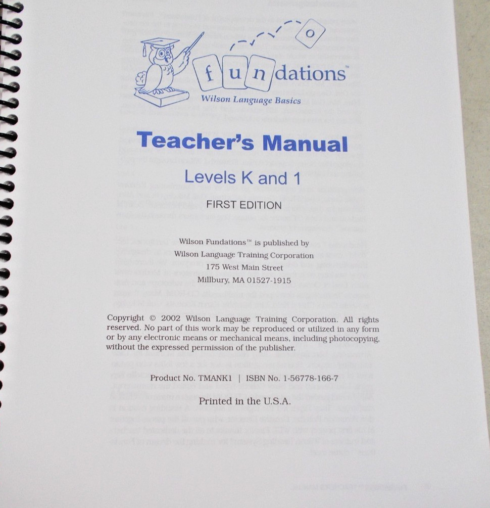* Fundations Teacher’s Manual K-1, by Barbara A. Wilson 2006 spiral bound