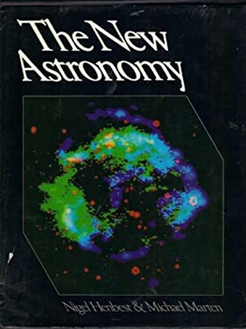 The New Astronomy Hardcover Nigel, Marten, Michael Henbest