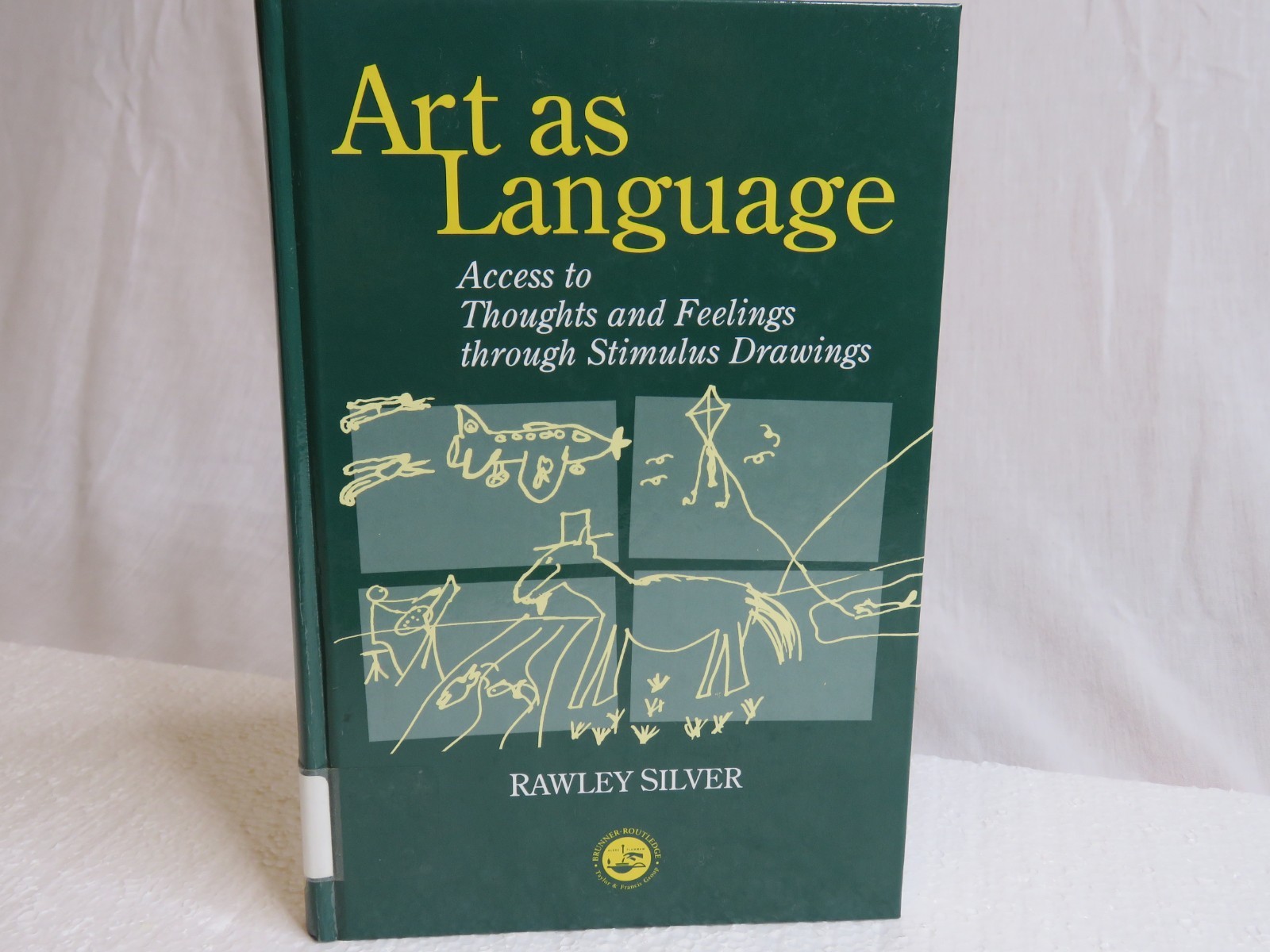 Art as Language: Access to Emotions – Hardcover, by Silver Rawley – Very Good