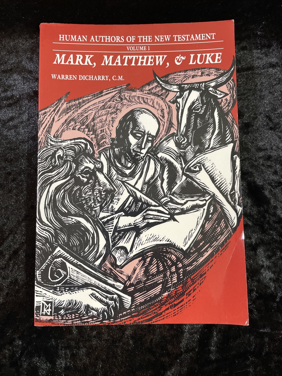 Human Authors of the New Testament: Mark, Matthew, and Luke – Warren Dicharry CM