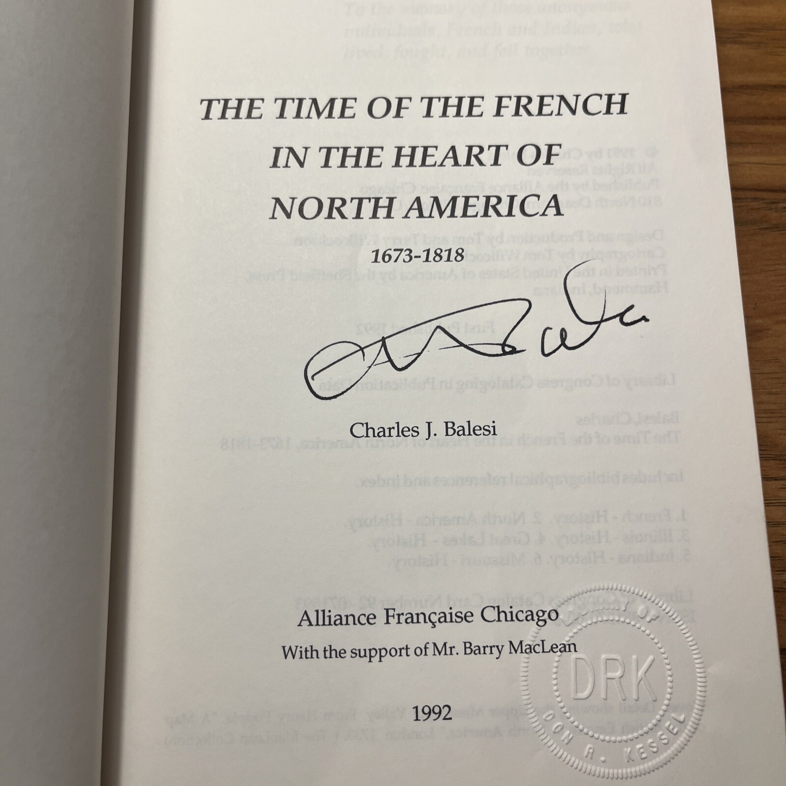 Time of the French in N. America, 1673-1818 Signed By Charles Balesi PB 1992