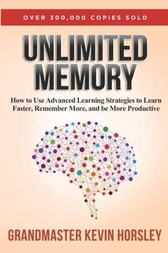 Unlimited Memory: How to Use Advanced Learning Strategies to Learn Faster,: Used