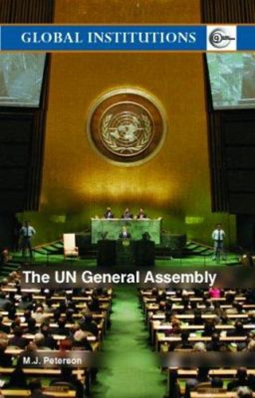 The UN General Assembly Perfect M. J. Peterson