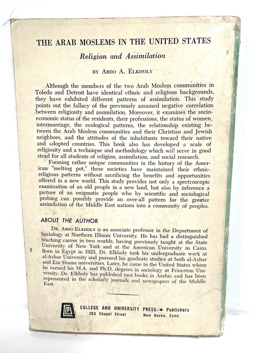 The Arab Moslems in the United Staes Religion and Assimilation by Abdo Elkholy