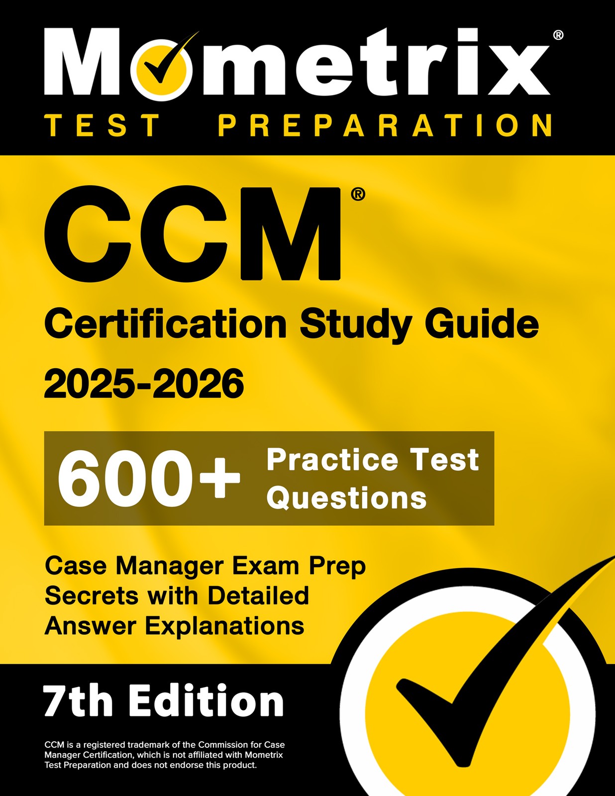 CCM Certification Study Guide 2025-2026 – Case Manager Secrets [7th Edition]