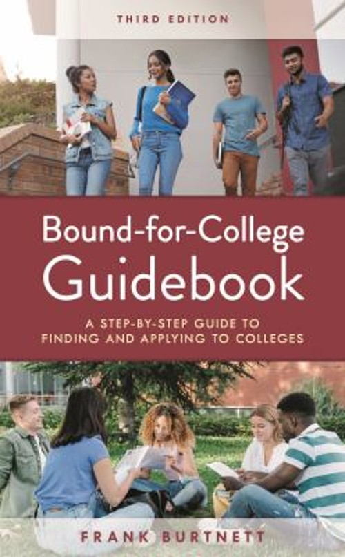 Bound-For-College Guidebook : A Step-By-Step Guide to Finding and