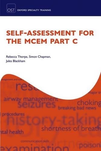 Self-assessment for the MCEM Part C by Rebecca Thorpe, Simon … – 9780198717584
