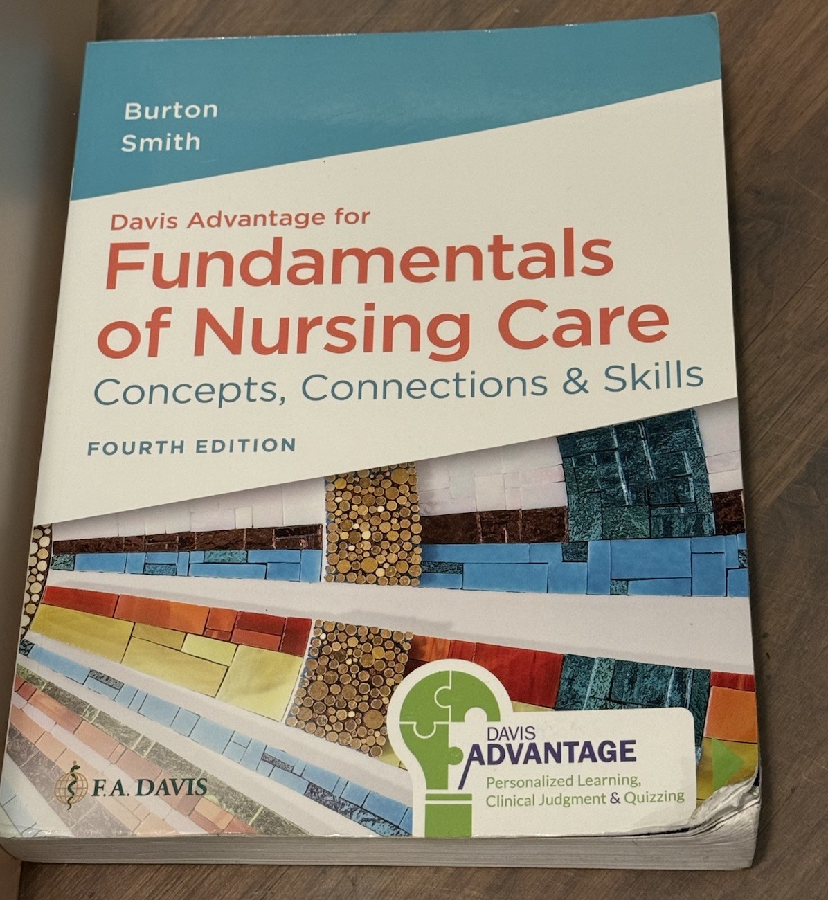 Davis Advantage for Fundamentals of Nursing Care: Concepts, Connections – GOOD