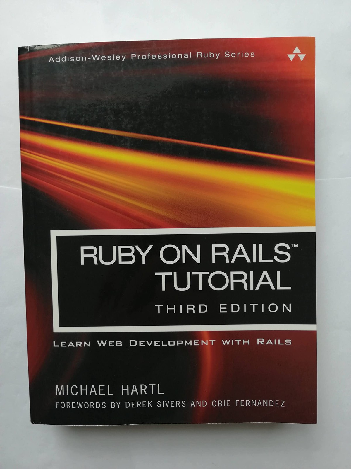 Ruby on Rails Tutorial: Learn Web Development With Rails (Addison-Wesley Pro…