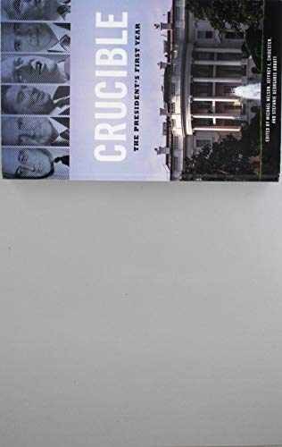 Crucible: The President’s – Paperback, by Nelson Michael; Chidester – Very Good