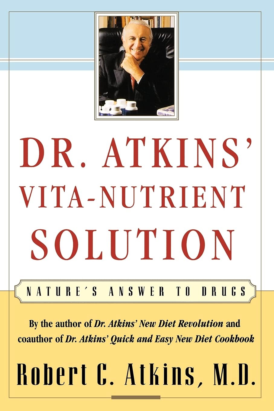 Dr. Atkins’ Vita-Nutrient Solution: Nature’s Answer to Drugs – paperback Atk…