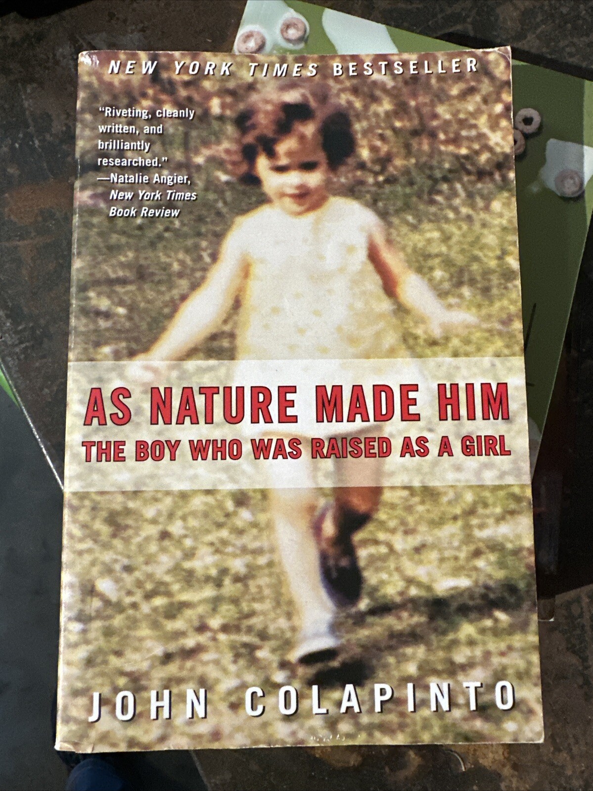 As Nature Made Him : The Boy Who Was Raised As a Girl by John Colapinto…