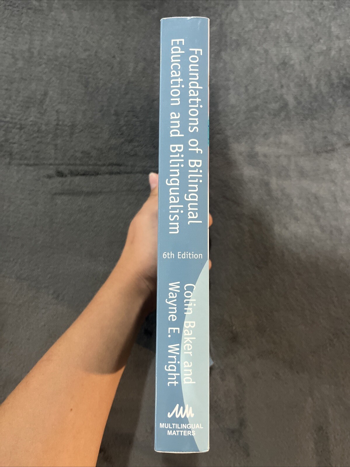 Foundations of Bilingual Education and Bilingualism (Bilingual Education & Bilin