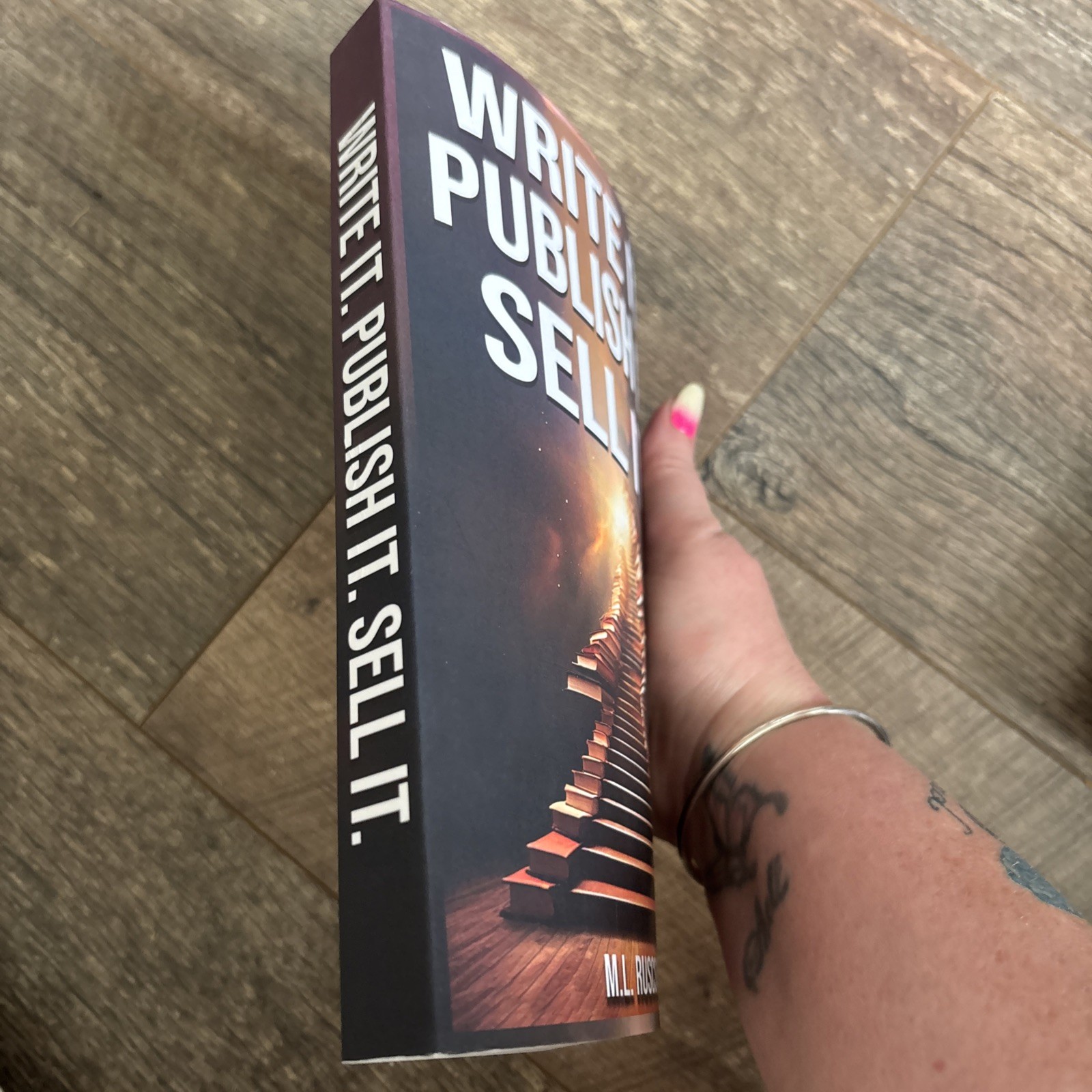 Write it. Publish it. Sell it. by M.L. Ruscscak Paperback Book FREE Tracked UK D