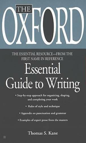 The Oxford Essential Guide to Writing (Essential Resource Library) – GOOD