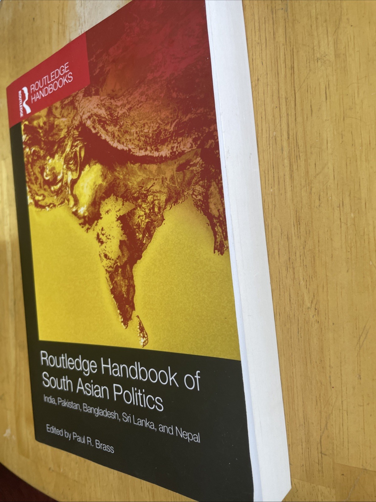 Routledge Handbook of South Asian Politics: India, Pakistan, Bangladesh, Sri Lan