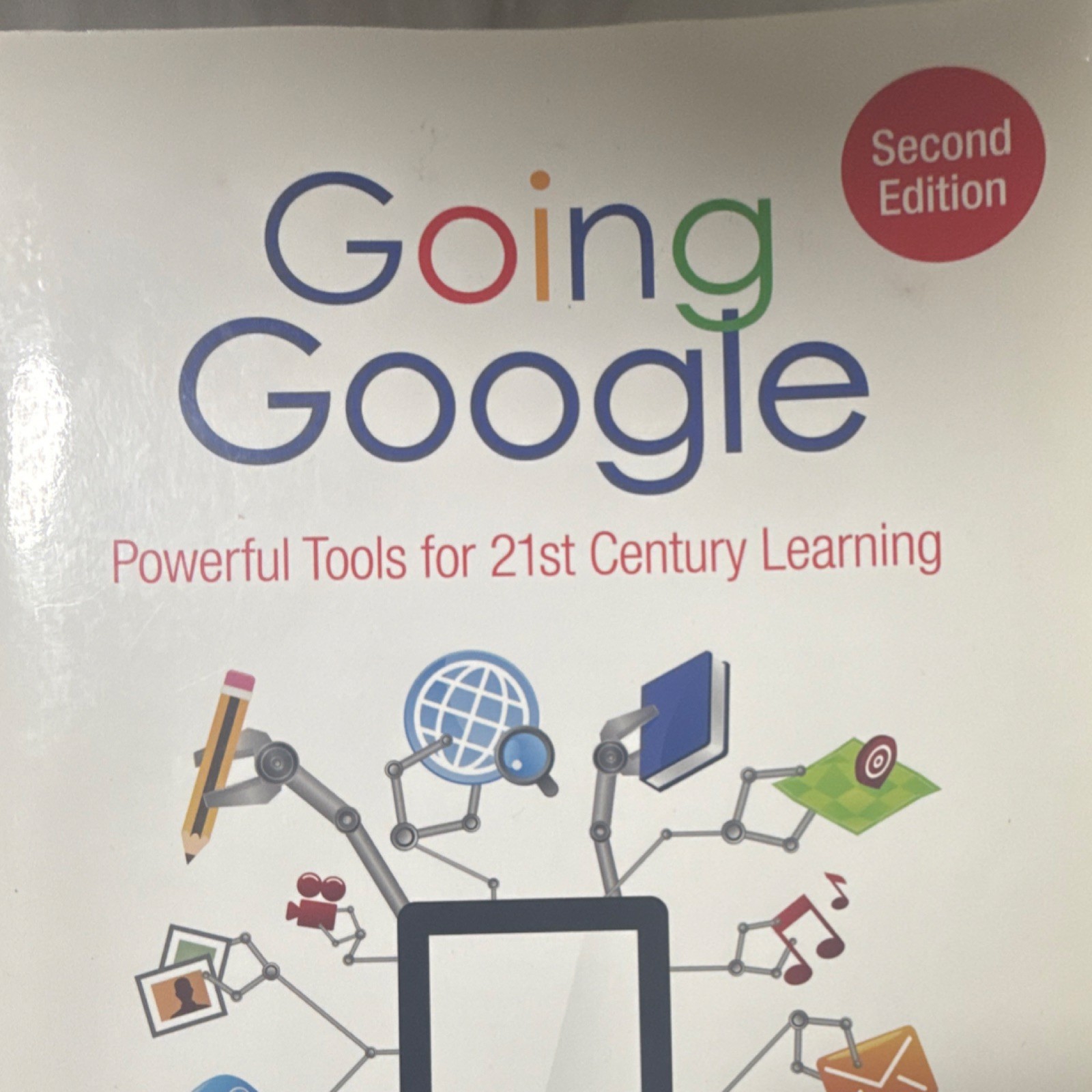 Going Google Second Edition Paperback by Jared J. Covili Corwin Press 2016