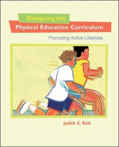 Designing the Physical Education Curriculum: Promoting Active Lifestyles by