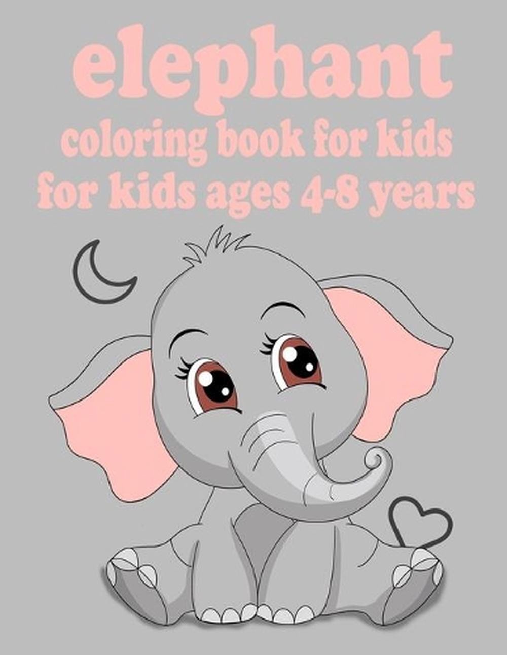 elephant coloring book for kids ages 4-8 years: Children Activity Book for Girls