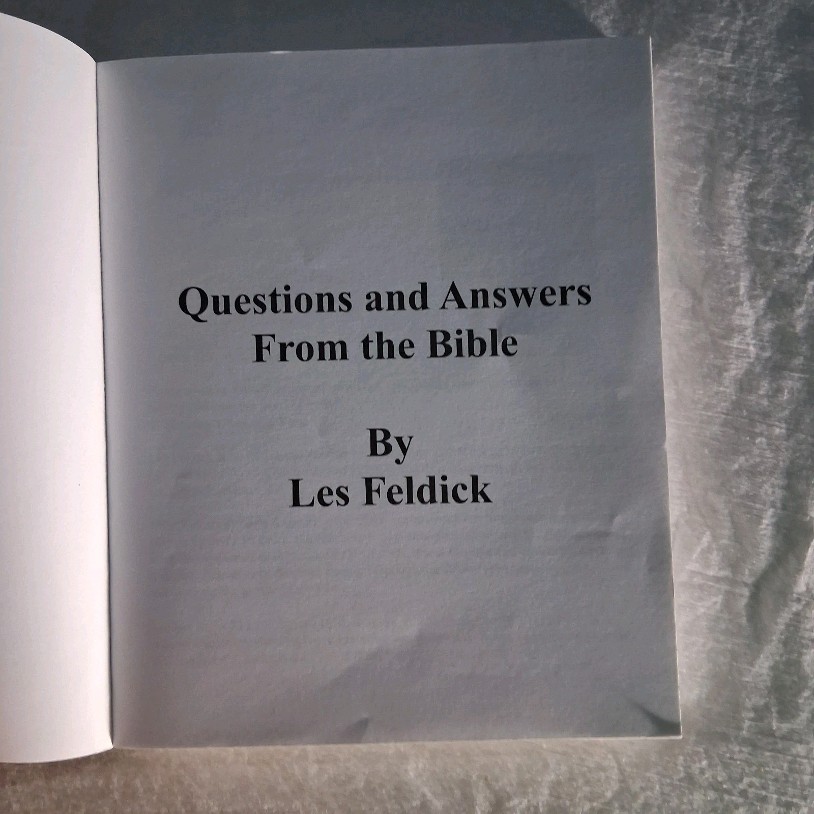 Questions and Answers from the Bible by Feldick, Les E. Please Read