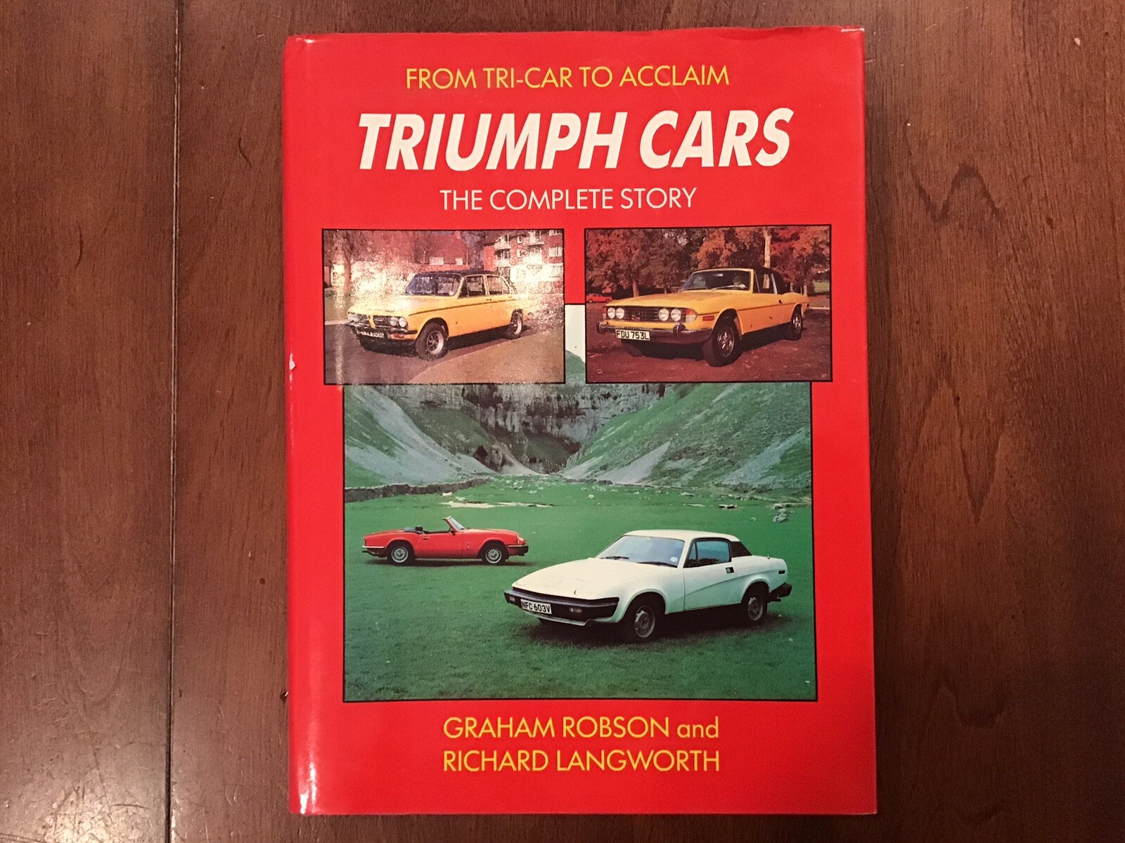 Triumph Cars : The Complete Story by Graham Robson and Richard M. Langworth…