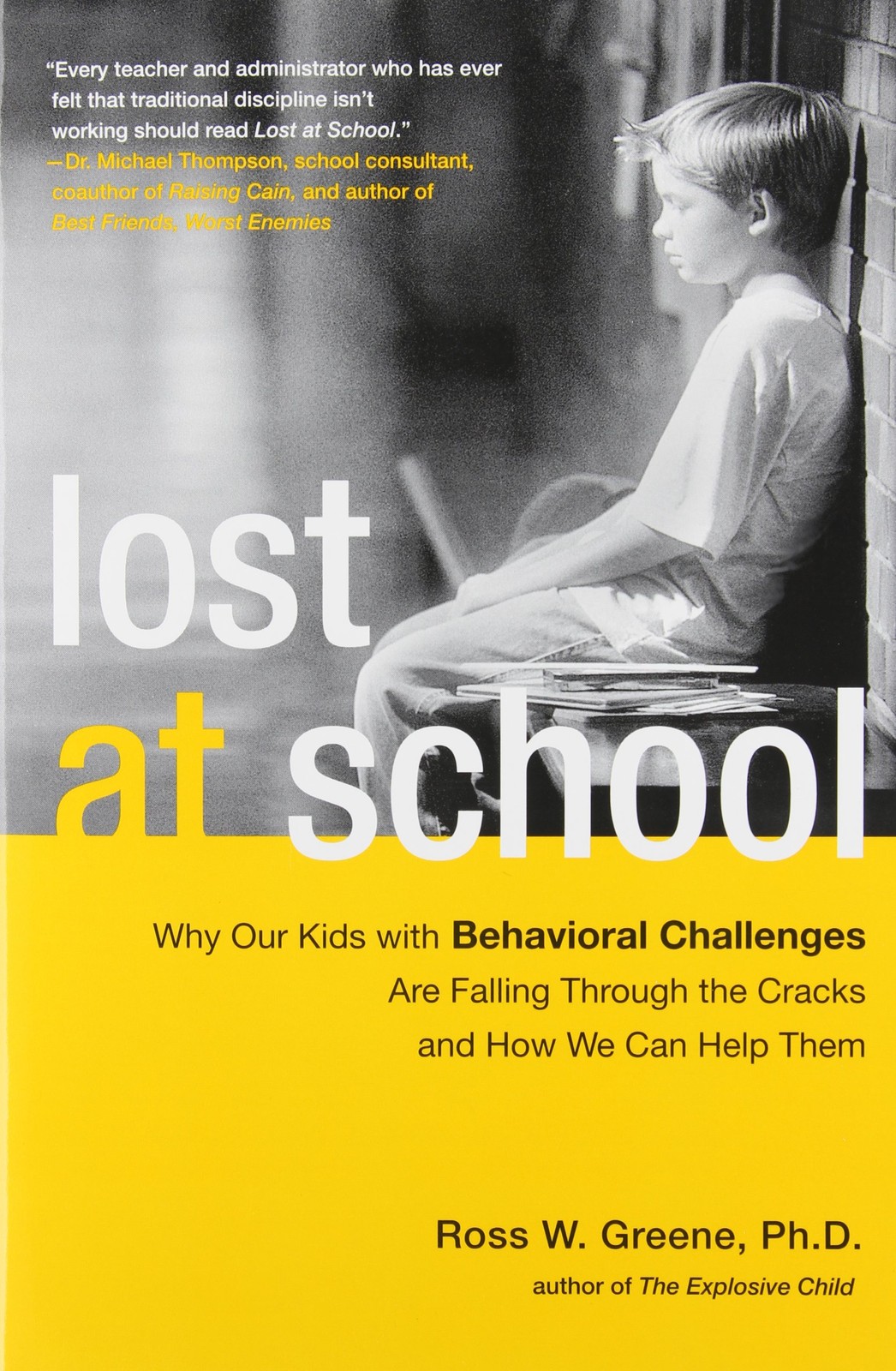 Lost at School by Ross W. Greene Ph.D.