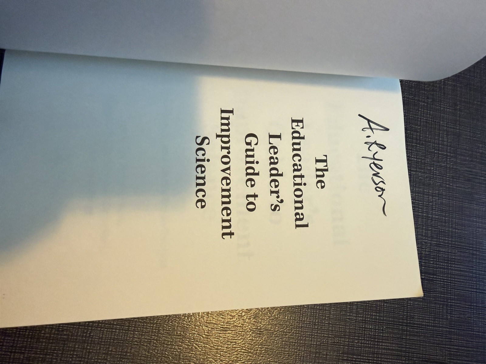 The Educational Leader’s Guide to Improvement Science: Data, Design and Cases fo