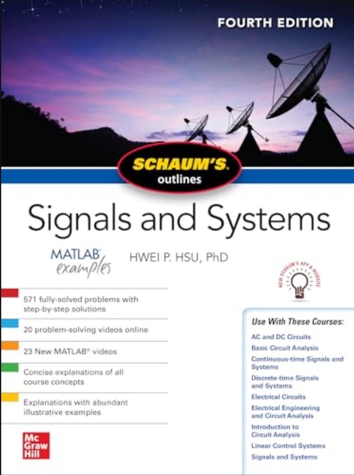 Schaum’s Outline of Signals and Systems, Fourth Edition by Hwei P. Hsu