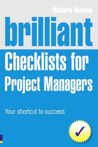 Brilliant Checklists for Project Managers: Your Shortcut to Succ