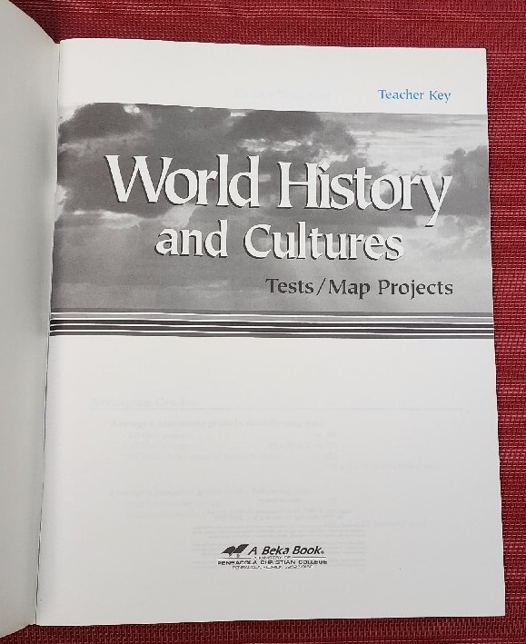 A Beka Book WORLD HISTORY & CULTURES Test/Map Project Key 57266005