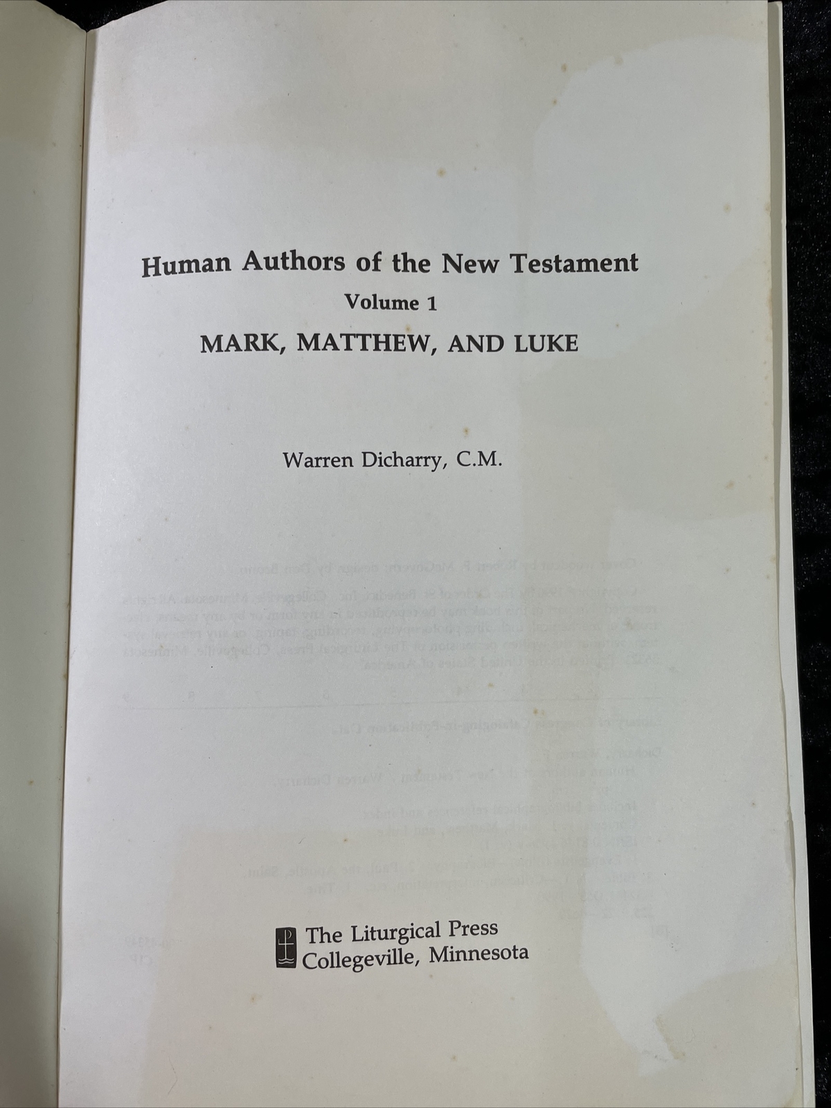 Human Authors of the New Testament: Mark, Matthew, and Luke – Warren Dicharry CM