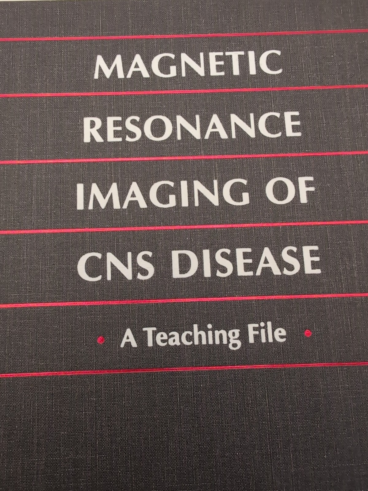 Magnetic Resonance in the Diagnosis of CNS Disorders by Gradimir Dragutinovic…