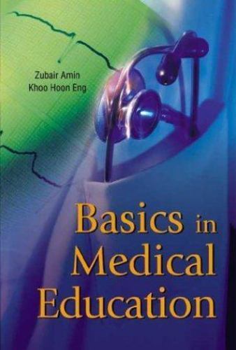 Basics in Medical Education by Zubair Amin: Used
