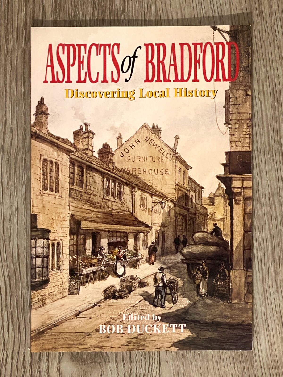 Aspects of Bradford – Discovering Local History – Paperback – 192 pages