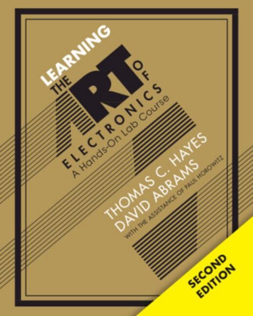 Thomas C. Hayes Learning the Art of Electronics