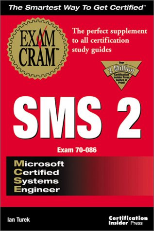 MCSE SMS 2 Exam Cram (Exam: 70-086) – Turek, Ian|Turek, Ian – Good – See con…