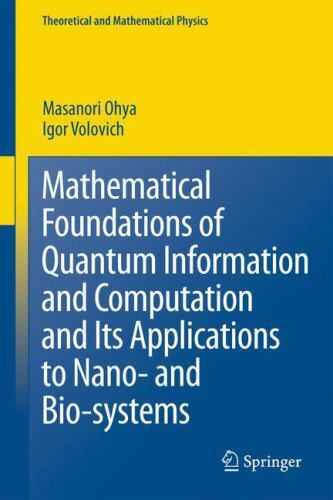 Mathematical Foundations of Quantum Information and Computation and Its Appli…