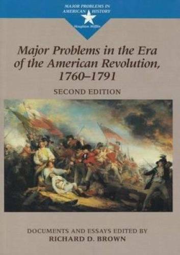 Major Problems in the Era of the American Revolution, 1760-1791: Document – GOOD