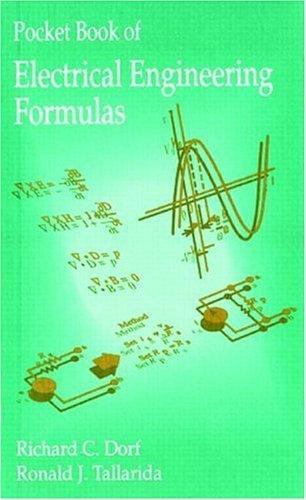 Pocket Book of Electrical Engineering Formulas by Dorf, Richard C.