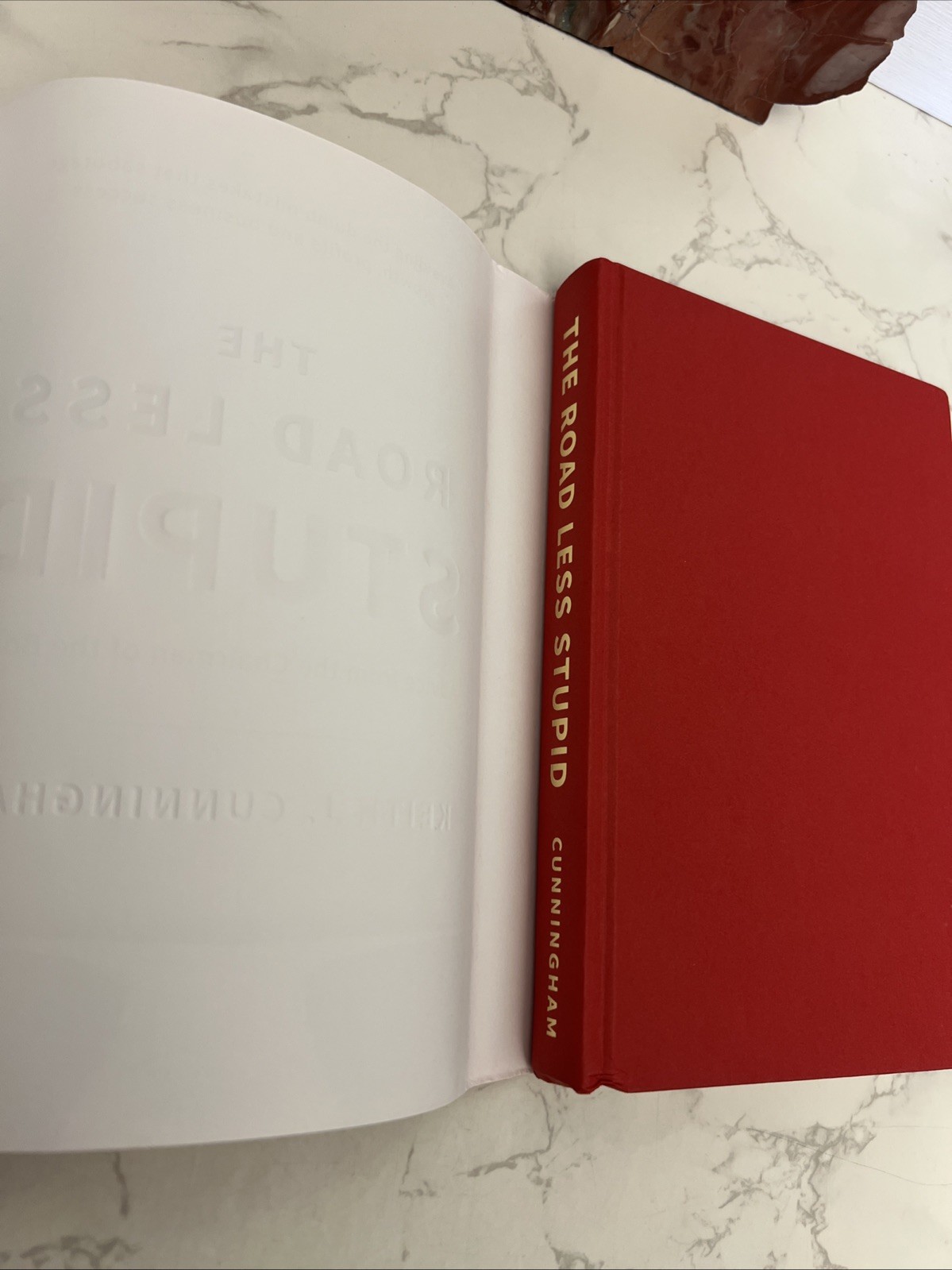 The Road Less Stupid By Keith J. Cunningham-2018 First Edition HCDJ