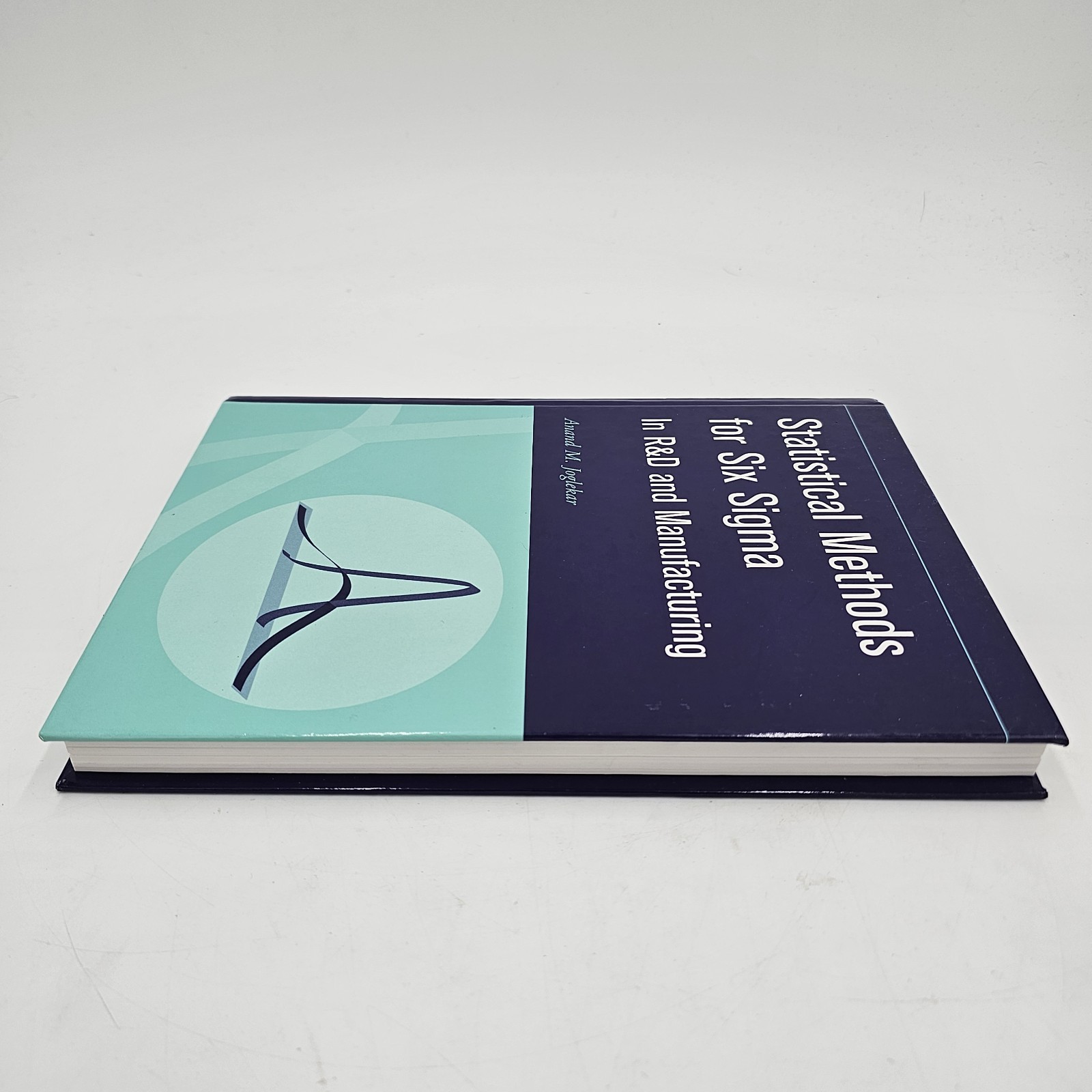 Statistical Methods for Six Sigma Joglekar R&D Manufacturing Wiley HC LIKE NEW